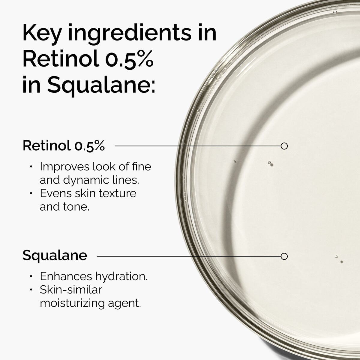 retinol-0-5-in-squalane-l2 FY25-D41247-ORD-Web-PDP-Rtnl-05pct-Sql-1x1-EN-2a.jpg